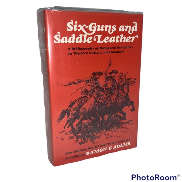 Six-Guns and Saddle Leather by Ramon F. Adams New Edition, revised 1969 book - Picture 1 of 16
